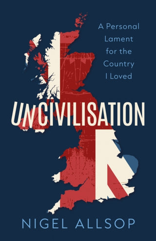 Cover image for 9781806346936 - Uncivilisation