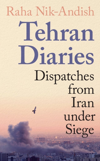 Cover image for 9781806491582 - Tehran Diaries