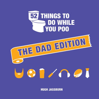 Cover image for 9781806590919 - 52 Things to Do While You Poo: The Dad Edition
