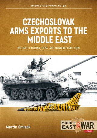 Cover image for 9781806720286 - Czechoslovak Arms Exports to the Middle East Volume 5