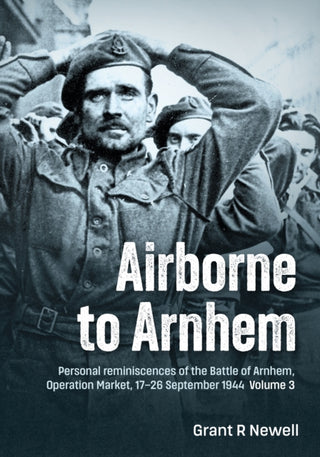 Cover image for 9781806721306 - Airborne to Arnhem Volume 3
