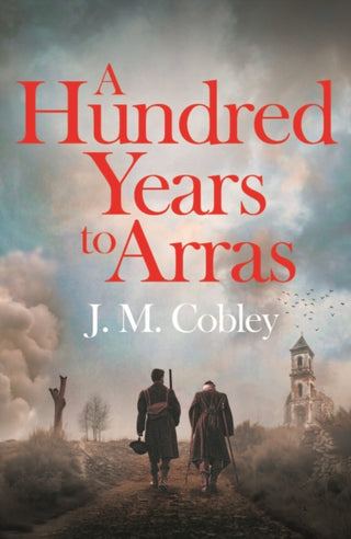 Cover image for 9781806770229 - A Hundred Years to Arras