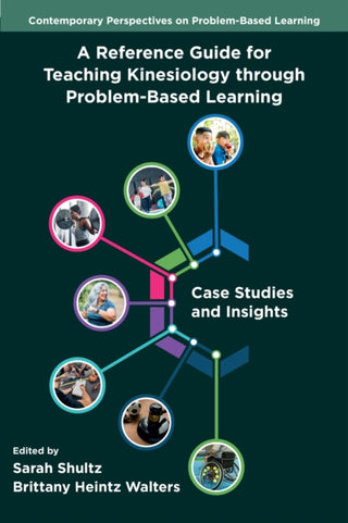 Cover image for 9781806867882 - A Reference Guide for Teaching Kinesiology through Problem-Based Learning