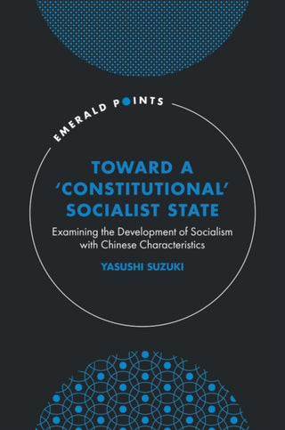 Cover image for 9781807911973 - Toward a ‘Constitutional’ Socialist State