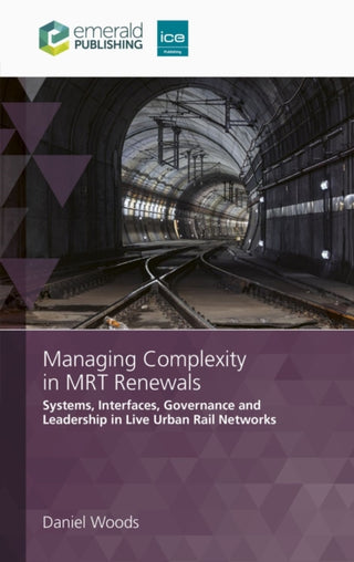 Cover image for 9781807915797 - Managing Complexity in MRT Renewals