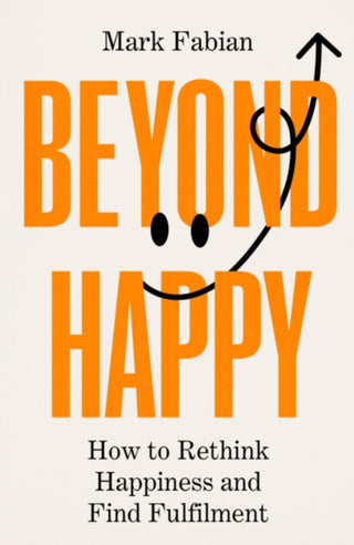 Cover image for 9781835010495 - Beyond Happy