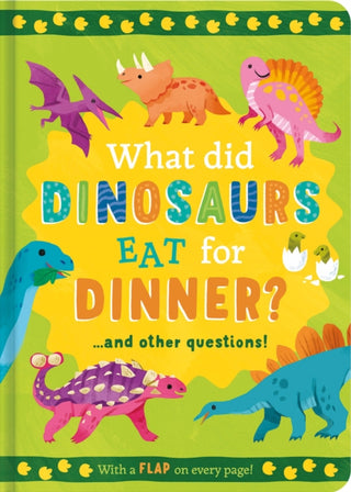Cover image for 9781835090022 - What Did Dinosaurs Eat For Dinner?