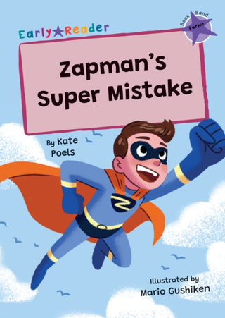 Cover image for 9781835110317 - Zapman's Super Mistake