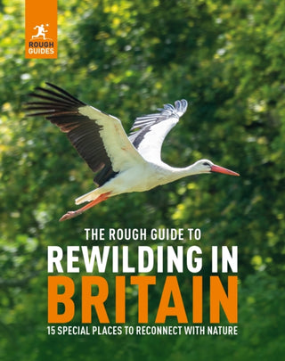 Cover image for 9781835290118 - The Rough Guide to Rewilding in Britain