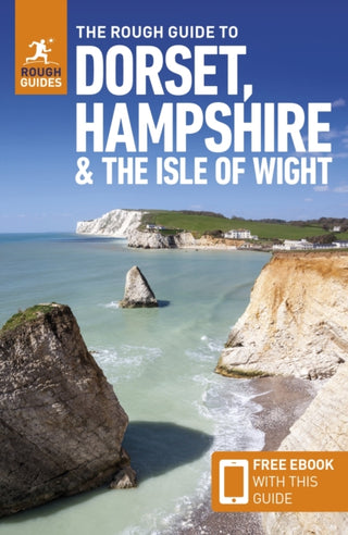 Cover image for 9781835290170 - The Rough Guide to Dorset, Hampshire & the Isle of Wight: Travel Guide with eBook