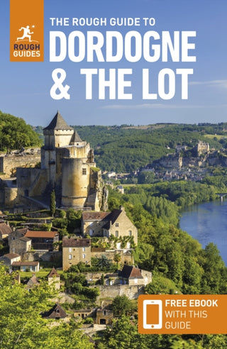 Cover image for 9781835291771 - The Rough Guide to Dordogne and the Lot: Travel Guide with eBook