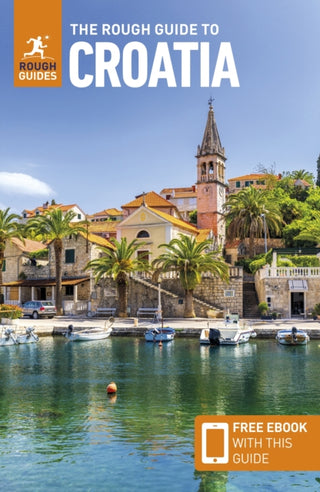 Cover image for 9781835291788 - The Rough Guide to Croatia: Travel Guide with eBook