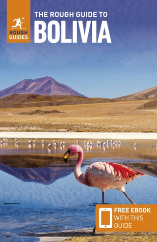 Cover image for 9781835291863 - The Rough Guide to Bolivia: Travel Guide with eBook