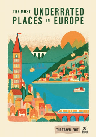 Cover image for 9781835295236 - Rough Guides Travel Edit: The Most Underrated Places in Europe