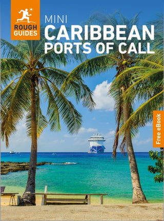 Cover image for 9781835295380 - Rough Guides Mini Caribbean Ports of Call: Travel Guide with eBook
