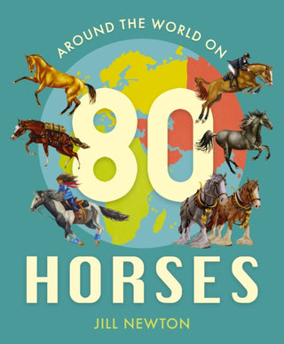 Cover image for 9781835320549 - Around the World On 80 Horses