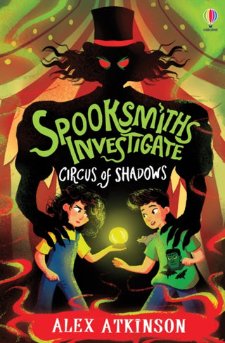 Cover image for 9781835400999 - Spooksmiths Investigate: Circus of Shadows