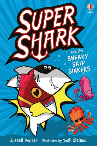 Supplemental image for 9781835403891 - Supershark and the Sneaky Ship Sinkers