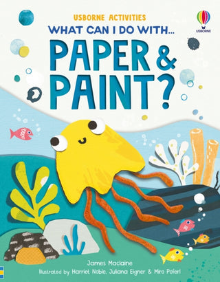 Cover image for 9781835408797 - What Can I Do with Paper and Paint?