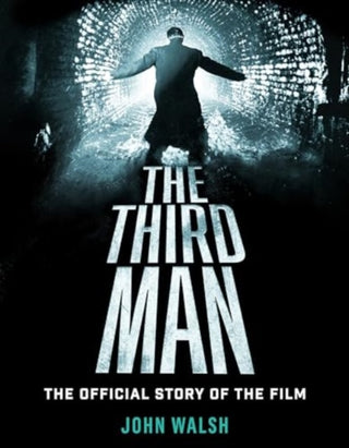 Cover image for 9781835410011 - The Third Man: The Official Story of the Film