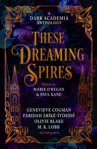 Cover image for 9781835410196 - These Dreaming Spires: A Dark Academia Anthology
