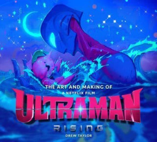 Cover image for 9781835410714 - The Art and Making of Ultraman: Rising