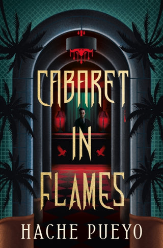 Cover image for 9781835411537 - Cabaret in Flames