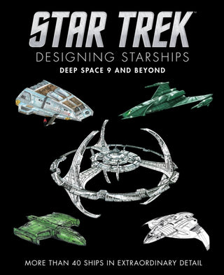 Cover image for 9781835412084 - Star Trek Designing Starships: Deep Space Nine and Beyond