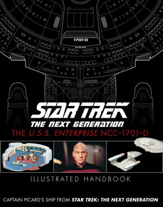 Cover image for 9781835412145 - Star Trek The Next Generation: The U.S.S. Enterprise NCC-1701-D Illustrated Handbook