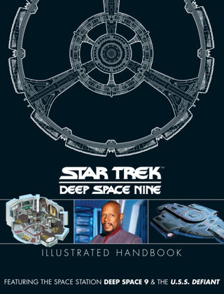 Cover image for 9781835412152 - Star Trek: Deep Space 9 & The U.S.S Defiant Illustrated Handbook