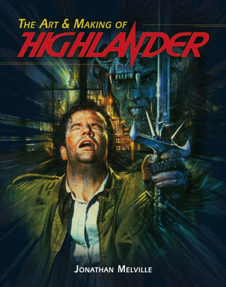 Cover image for 9781835412930 - The Art & Making of Highlander