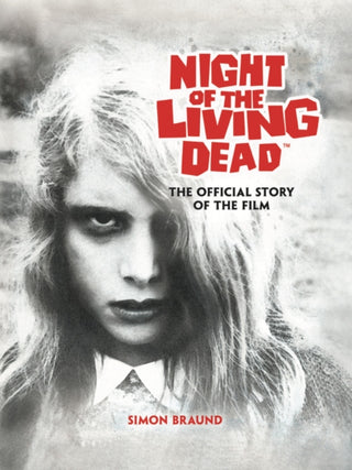 Cover image for 9781835414019 - Night of the Living Dead: The Official Story of the Film