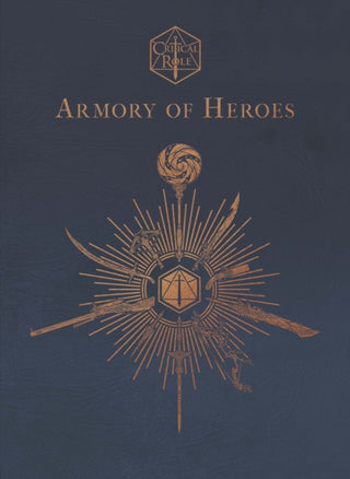 Cover image for 9781835414538 - Critical Role: Armory of Heroes