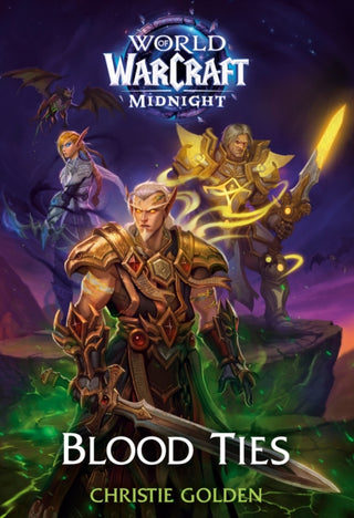 Cover image for 9781835417522 - Blood Ties (World of Warcraft: Midnight)