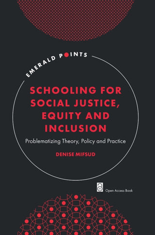 Cover image for 9781835497616 - Schooling for Social Justice, Equity and Inclusion