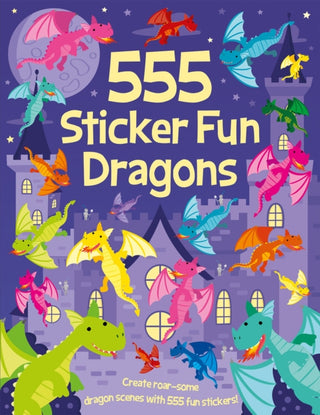 Cover image for 9781835551271 - 555 Sticker Fun Dragons