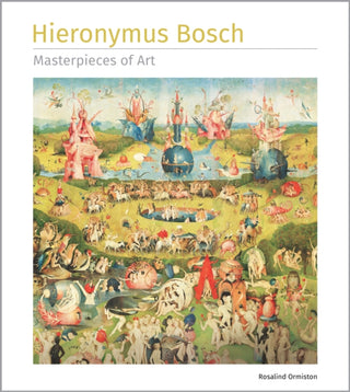 Cover image for 9781835622865 - Hieronymus Bosch Masterpieces of Art