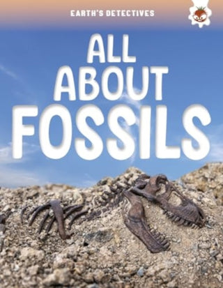 Supplemental image for 9781835690833 - Earth's Detectives: All About Fossils