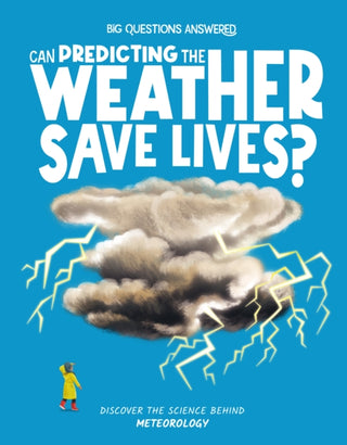 Cover image for 9781835691328 - Can Predicting the Weather Save Lives?