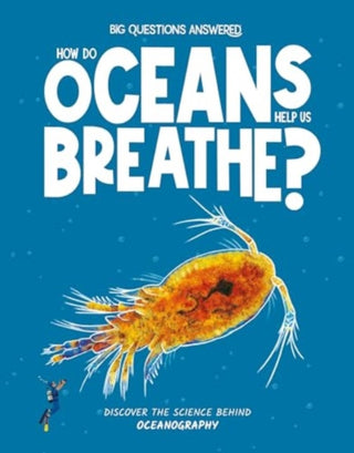 Cover image for 9781835691342 - How Do Oceans Help Us Breathe?