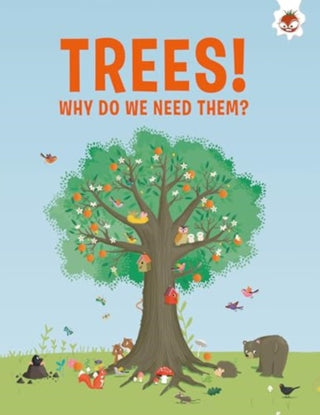 Cover image for 9781835693506 - Trees, Why Do We Need Them?
