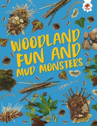 Cover image for 9781835693582 - Woodland Fun and Mud Monsters