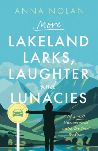 Cover image for 9781835740507 - More Lakeland Larks, Laughter and Lunacies