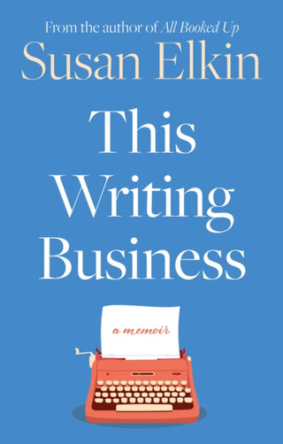 Cover image for 9781835742396 - This Writing Business