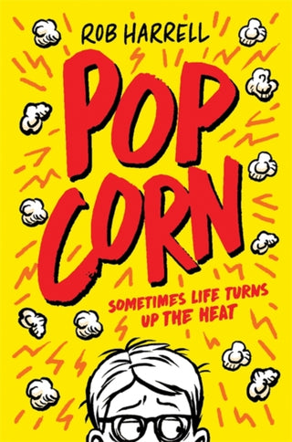 Cover image for 9781835870877 - Popcorn: A hilarious and moving story about coping with anxiety