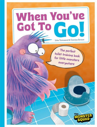 Cover image for 9781835871218 - When You've Got To Go! (Monster Manners)
