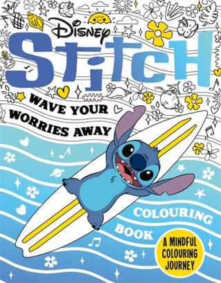 Cover image for 9781835873083 - Disney Stitch - Wave Your Worries Away Colouring Book
