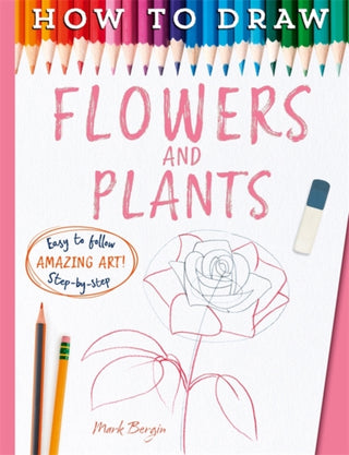 Cover image for 9781835874622 - How To Draw Flowers And Plants
