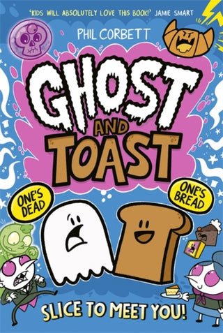 Cover image for 9781835875322 - Ghost and Toast: Slice to Meet You!