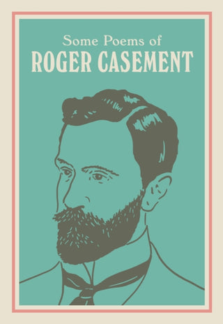 Cover image for 9781835940136 - SOME POEMS OF ROGER CASEMENT